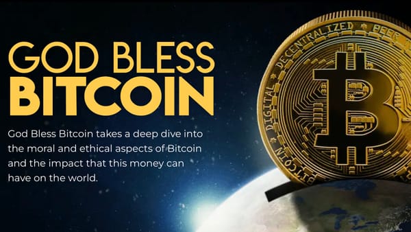 God Bless Bitcoin - Le documentaire